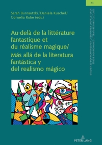 Cover image: Au-delà de la littérature fantastique et du réalisme magique / Más allá de la literatura fantástica y del realismo mágico 1st edition 9783631841938