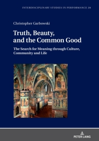 Cover image: Truth, Beauty, and the Common Good 1st edition 9783631865255