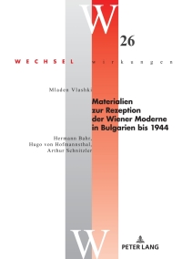 Imagen de portada: Materialien zur Rezeption der Wiener Moderne in Bulgarien bis 1944 1st edition 9783631830666