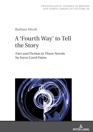 Omslagafbeelding: A ‘Fourth Way’ to Tell the Story 1st edition 9783631867921
