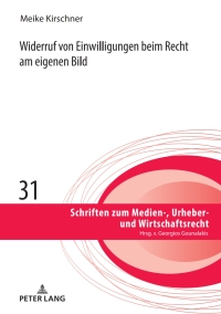 Imagen de portada: Widerruf von Einwilligungen beim Recht am eigenen Bild 1st edition 9783631848302