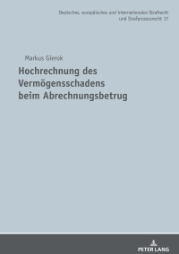 Cover image: Hochrechnung des Vermoegensschadens beim Abrechnungsbetrug 1st edition 9783631860106