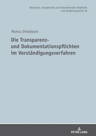 Cover image: Die Transparenz- und Dokumentationspflichten im Verstaendigungsverfahren 1st edition 9783631865231