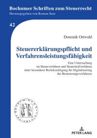 Imagen de portada: Steuererklaerungspflicht und Verfahrensleistungsfaehigkeit 1st edition 9783631865620