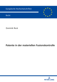 Cover image: Patente in der materiellen Fusionskontrolle 1st edition 9783631855744