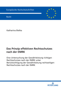 Omslagafbeelding: Das Prinzip effektiven Rechtsschutzes nach der EMRK 1st edition 9783631866863