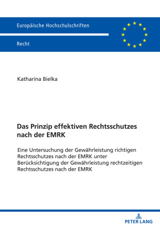 Cover image: Das Prinzip effektiven Rechtsschutzes nach der EMRK 1st edition 9783631866863