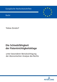 Imagen de portada: Die Schiedsfaehigkeit der Patentnichtigkeitsklage 1st edition 9783631857403