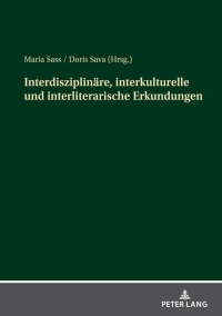 Cover image: Interdisziplinaere, interkulturelle und interliterarische Erkundungen 1st edition 9783631861295