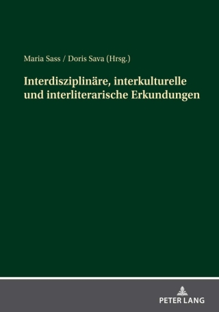 Imagen de portada: Interdisziplinaere, interkulturelle und interliterarische Erkundungen 1st edition 9783631861295