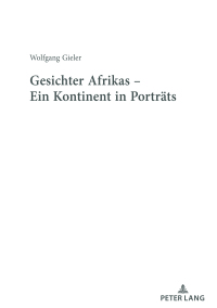 Cover image: Gesichter Afrikas - Ein Kontinent in Portraets 1st edition 9783631873298