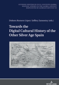 Cover image: Towards the Digital Cultural History of the Other Silver Age Spain 1st edition 9783631834558