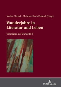 Immagine di copertina: Wanderjahre in Literatur und Leben 1st edition 9783631874752