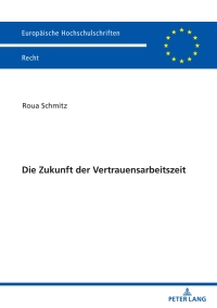 Cover image: Die Zukunft der Vertrauensarbeitszeit 1st edition 9783631871966