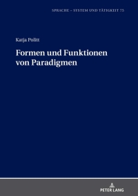 Omslagafbeelding: Formen und Funktionen von Paradigmen 1st edition 9783631874479