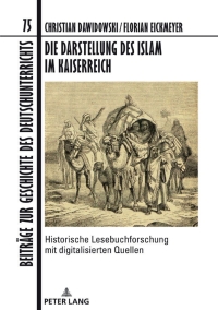 Cover image: Die Darstellung des Islam im Kaiserreich 1st edition 9783631862872