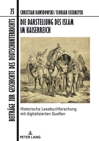 صورة الغلاف: Die Darstellung des Islam im Kaiserreich 1st edition 9783631862872