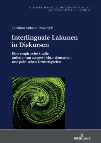 Cover image: Interlinguale Lakunen in Diskursen 1st edition 9783631870747