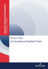 صورة الغلاف: A Conception of Symbolic Truth 1st edition 9783631876473