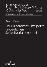 Cover image: Der Grundsatz ne ultra petita im deutschen Schiedsverfahrensrecht 1st edition 9783631875995