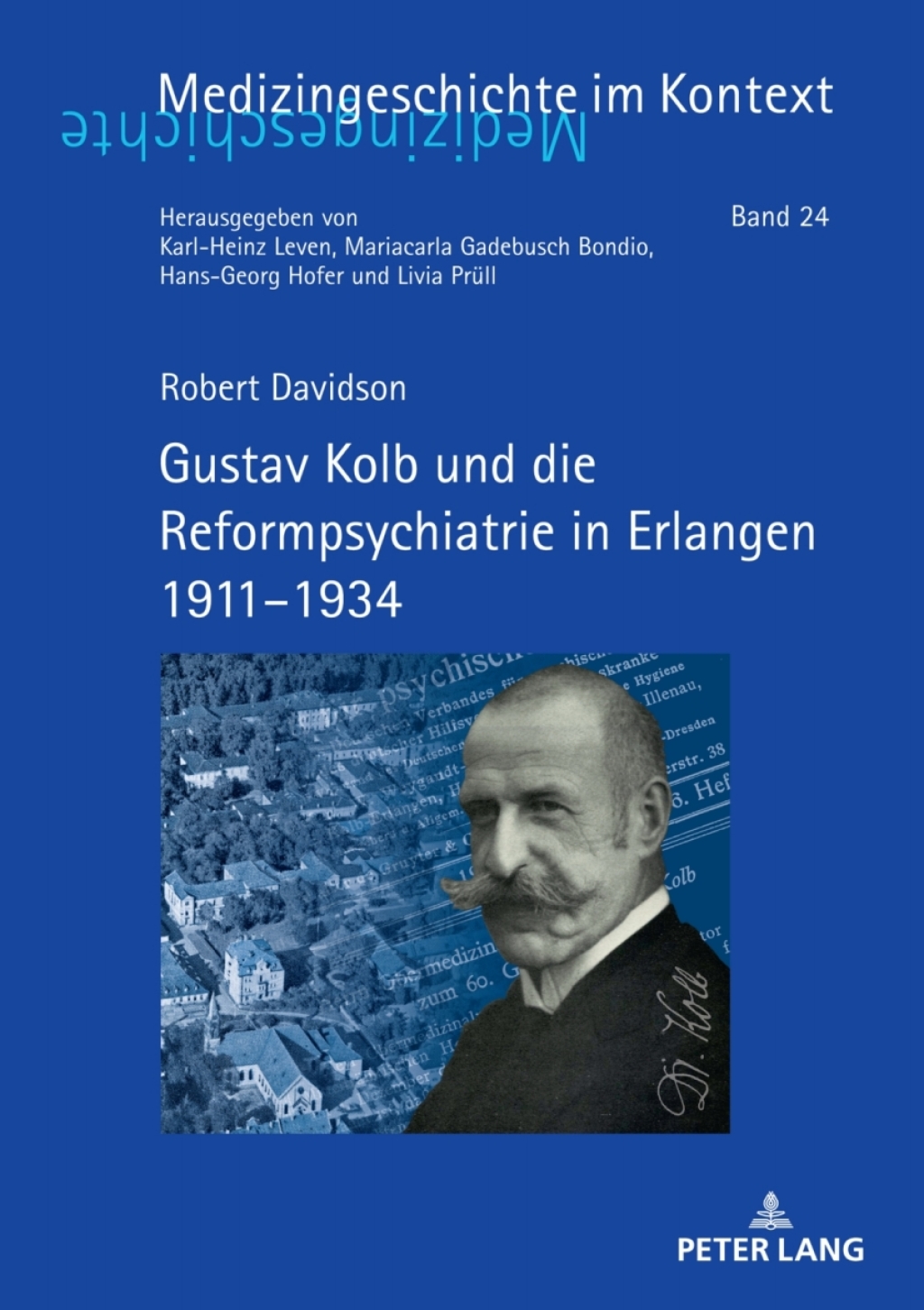 Gustav Kolb und die Reformpsychiatrie in Erlangen 1911–1934 1st Edition
