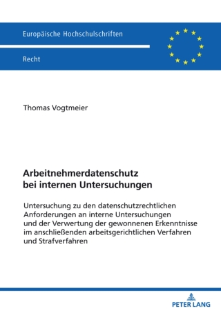 Cover image: Arbeitnehmerdatenschutz bei internen Untersuchungen 1st edition 9783631875988