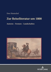 Imagen de portada: Zur Reiseliteratur um 1800 1st edition 9783631869796