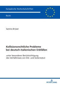 Omslagafbeelding: Kollisionsrechtliche Probleme bei deutsch-italienischen Erbfaellen 1st edition 9783631877654