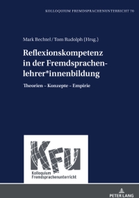 Imagen de portada: Reflexionskompetenz in der Fremdsprachenlehrer*innenbildung 1st edition 9783631828878