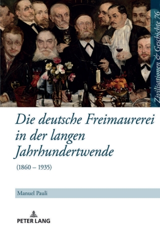 Cover image: Die deutsche Freimaurerei in der langen Jahrhundertwende 1st edition 9783631879313