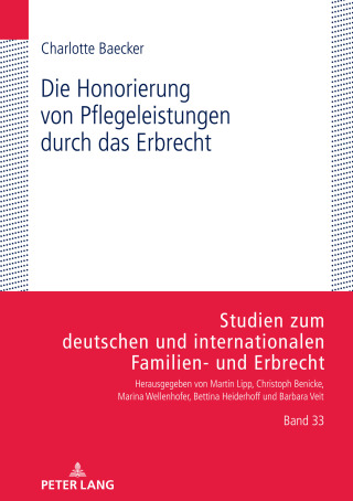Cover image: Die Honorierung von Pflegeleistungen durch das Erbrecht 1st edition 9783631876398