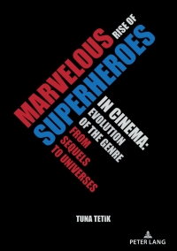 Cover image: Marvelous Rise of Superheroes in Cinema 1st edition 9783631860786