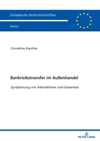 Imagen de portada: Bankrisikotransfer im Außenhandel 1st edition 9783631879399