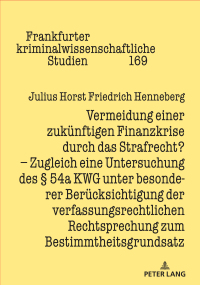 Imagen de portada: Vermeidung einer zukuenftigen Finanzkrise durch das Strafrecht? 1st edition 9783631866382