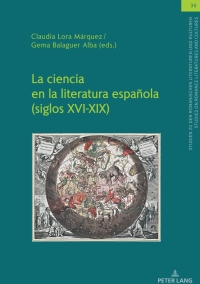 Cover image: La ciencia en la literatura española (siglos XVI-XIX) 1st edition 9783631872383