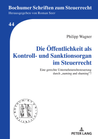 Imagen de portada: Die Oeffentlichkeit als Kontroll- und Sanktionsorgan im Steuerrecht 1st edition 9783631879955