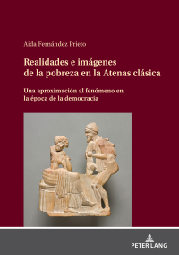 Cover image: Realidades e imágenes de la pobreza en la Atenas clásica 1st edition 9783631881651