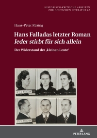 Imagen de portada: Hans Falladas letzter Roman «Jeder stirbt fuer sich allein» 1st edition 9783631882054