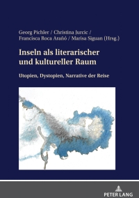 Cover image: Inseln als literarischer und kultureller Raum 1st edition 9783631882115