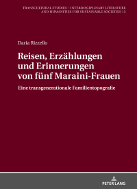 صورة الغلاف: Reisen, Erzaehlungen und Erinnerungen von fuenf Maraini-Frauen 1st edition 9783631882979