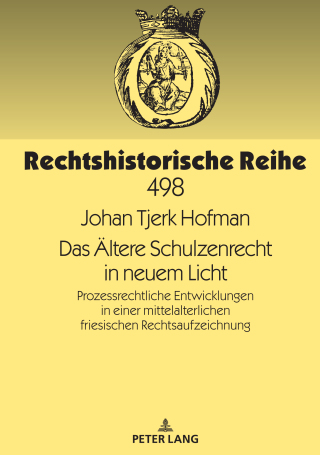 Omslagafbeelding: Das Aeltere Schulzenrecht in neuem Licht 1st edition 9783631882931