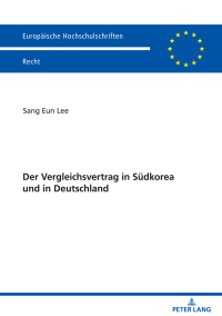 Cover image: Der Vergleichsvertrag in Suedkorea und in Deutschland 1st edition 9783631879757