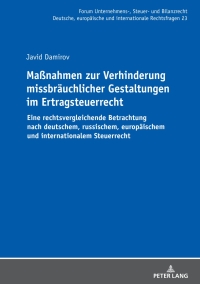 Imagen de portada: Maßnahmen zur Verhinderung missbraeuchlicher Gestaltungen im Ertragsteuerrecht 1st edition 9783631878101