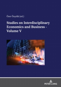 Cover image: Studies on Interdisciplinary Economics and Business - Volume V 1st edition 9783631872048