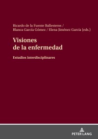 Cover image: Visiones de la enfermedad 1st edition 9783631884171