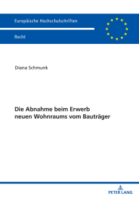 Cover image: Die Abnahme beim Erwerb neuen Wohnraums vom Bautraeger 1st edition 9783631879290