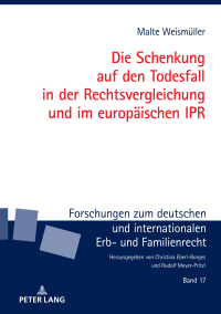 Cover image: Die Schenkung auf den Todesfall in der Rechtsvergleichung und im europaeischen IPR 1st edition 9783631814680