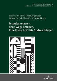 Imagen de portada: Impulse setzen – neue Wege bereiten. Eine Festschrift fuer Andrea Roessler 1st edition 9783631885314