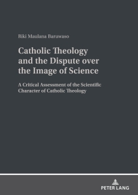 Immagine di copertina: Catholic Theology and the Dispute over the Image of Science 1st edition 9783631885604