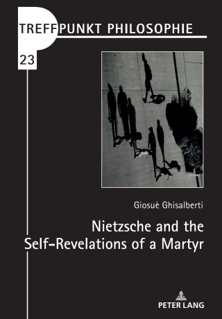 Cover image: Nietzsche and the Self-Revelations of a Martyr 1st edition 9783631885871